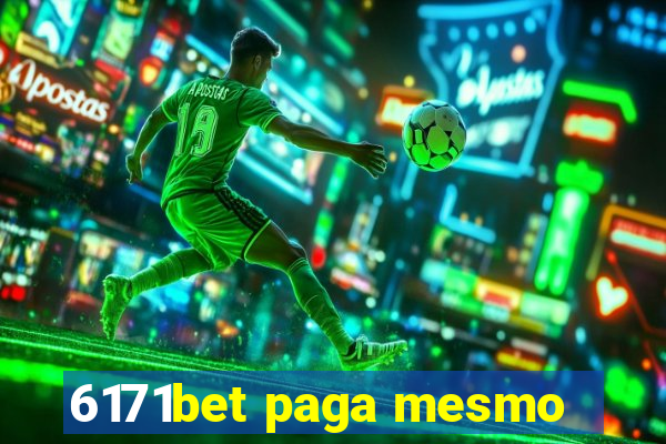 6171bet paga mesmo